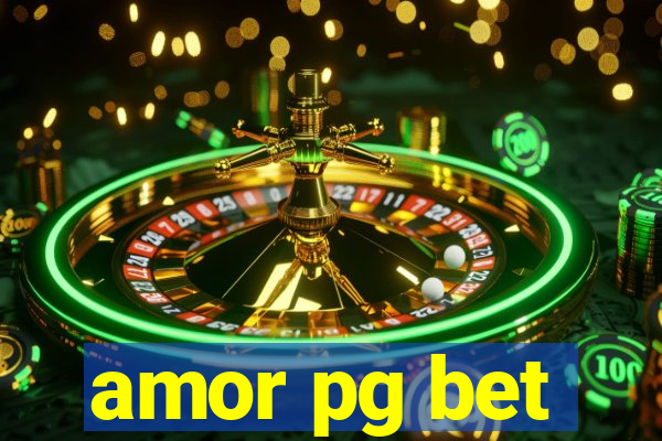 amor pg bet